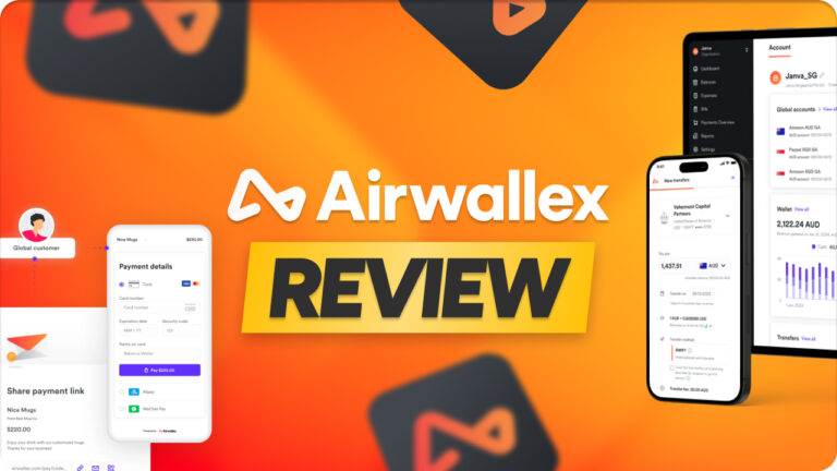 Airwallex Review 2025: Fees, Features & Pros/Cons